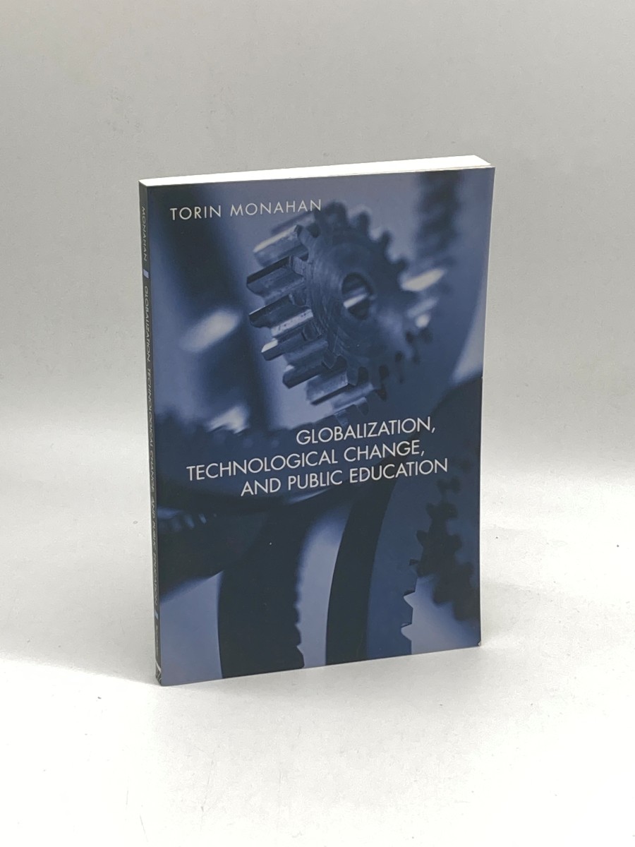 Globalization, Technological Change, and Public Education (First Printing)