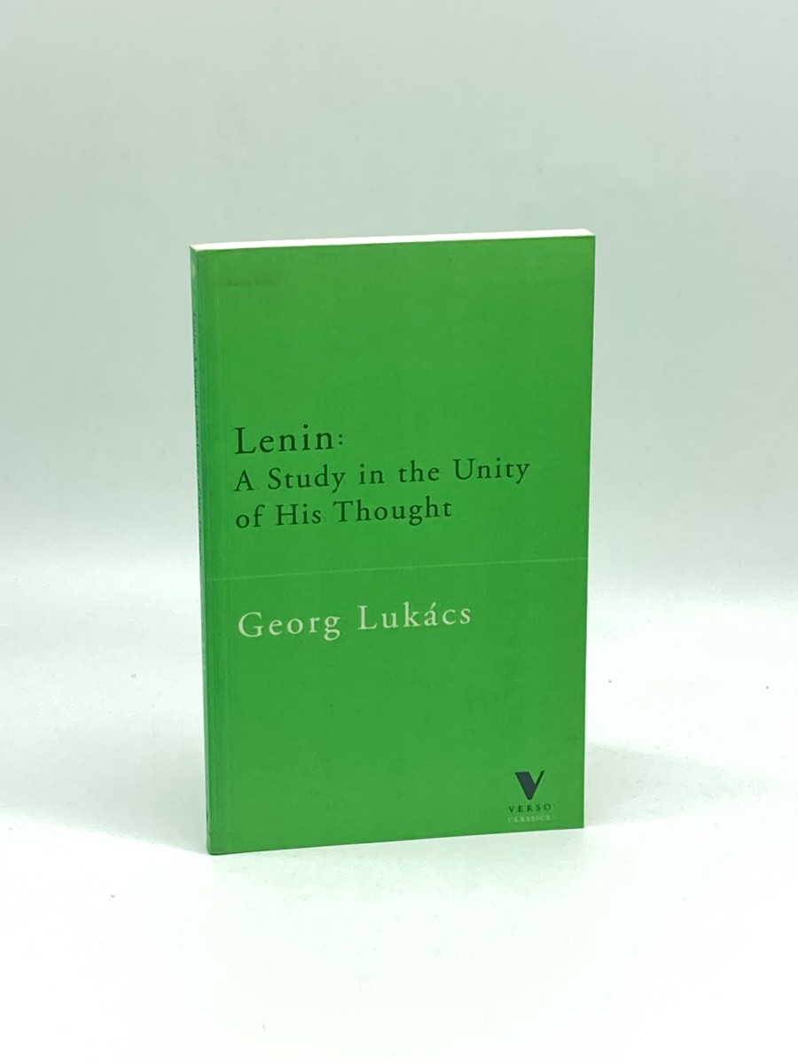 Lenin A Study in the Unity of His Thought