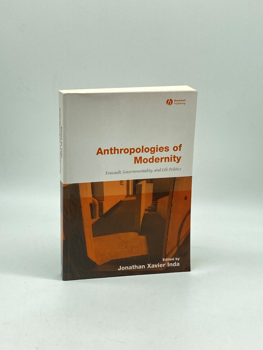 Anthropologies of Modernity Foucault, Governmentality, and Life Politics