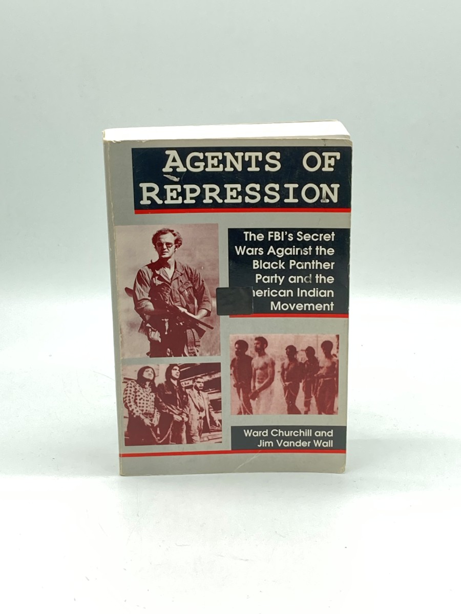 Agents of Repression The FBI's Secret Wars Against the Black Panther Party and the American Indian Movement