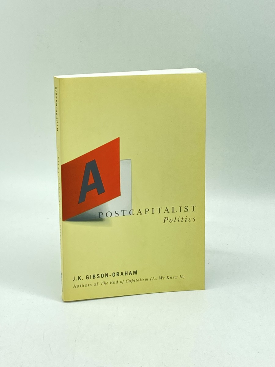 A Postcapitalist Politics (First Printing)