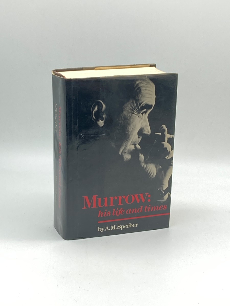 Murrow (First Printing) His Life and Times