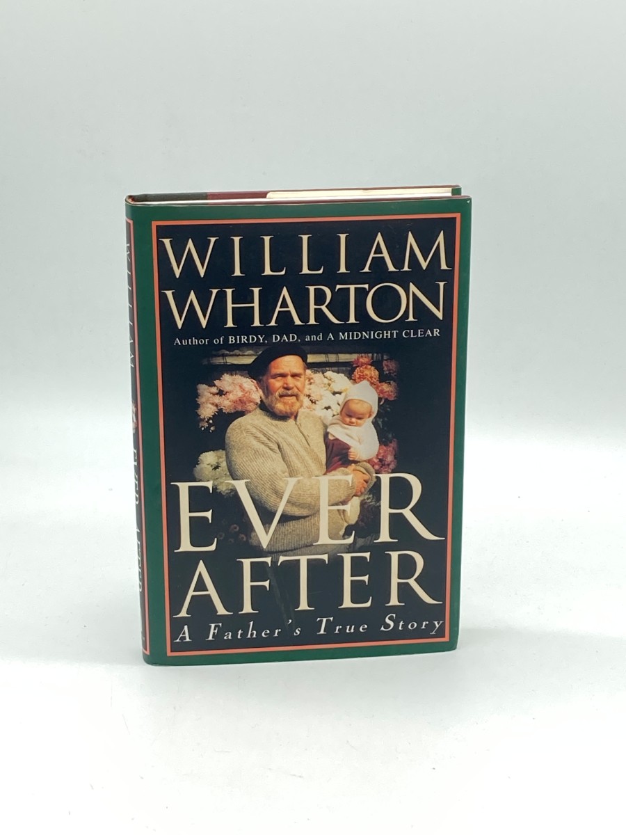 Ever after (First Printing) A Father's True Story