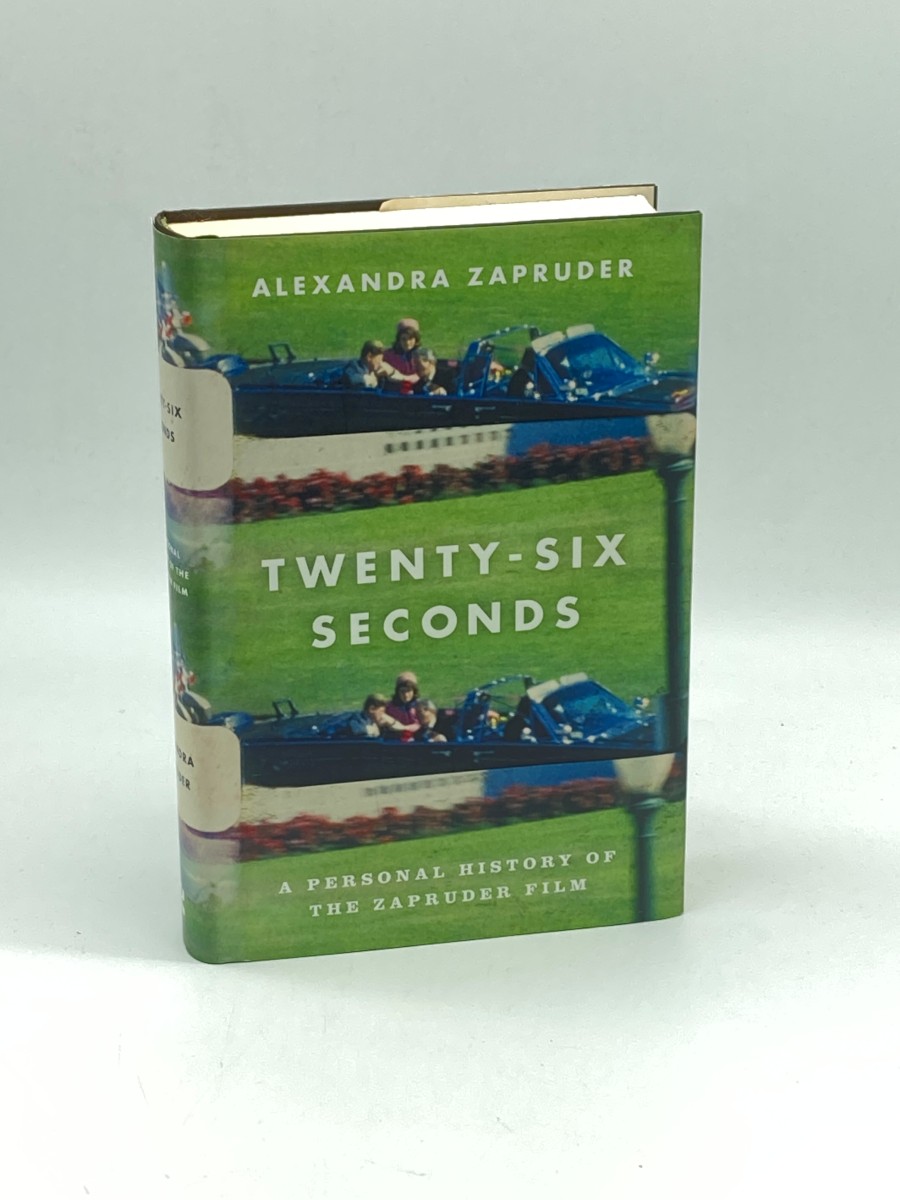 Image for Twenty-Six Seconds (First Printing) A Personal History of the Zapruder Film Twenty-Six Seconds (First Printing) A Personal History of the Zapruder Film