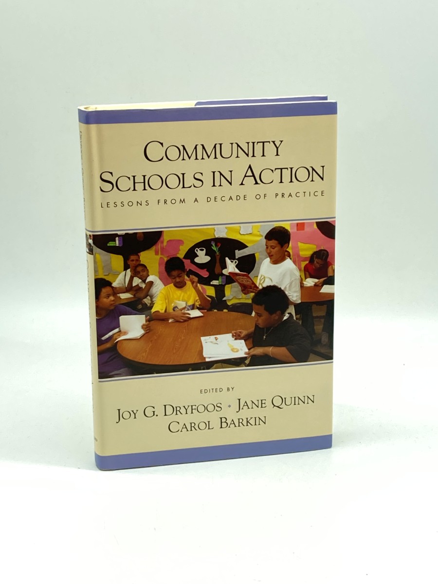 Image for Community Schools in Action (Signed) (First Printing) Lessons from a Decade of Practice Community Schools in Action (Signed) (First Printing) Lessons from a Decade of Practice