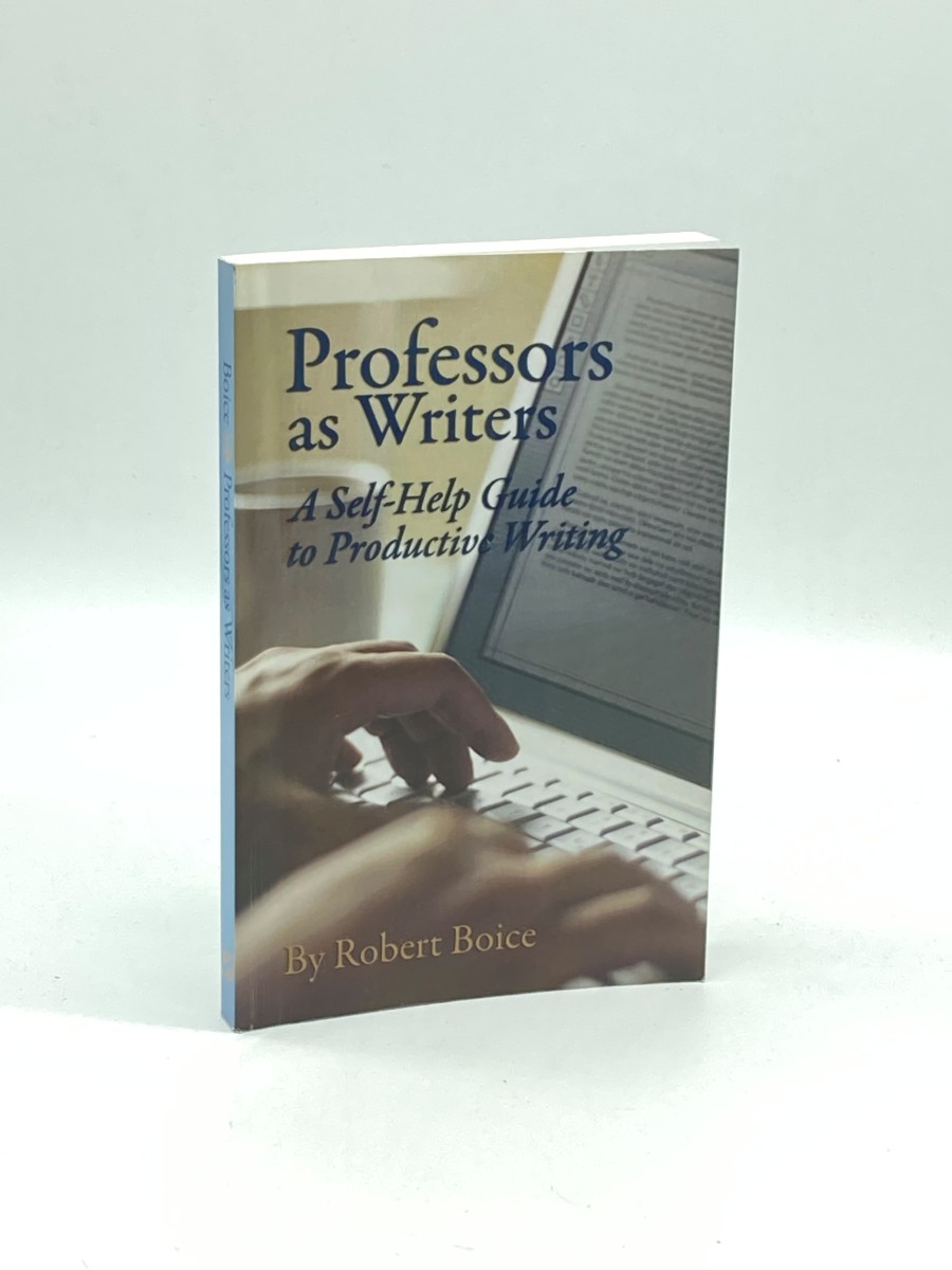 Professors As Writers A Self-Help Guide to Productive Writing