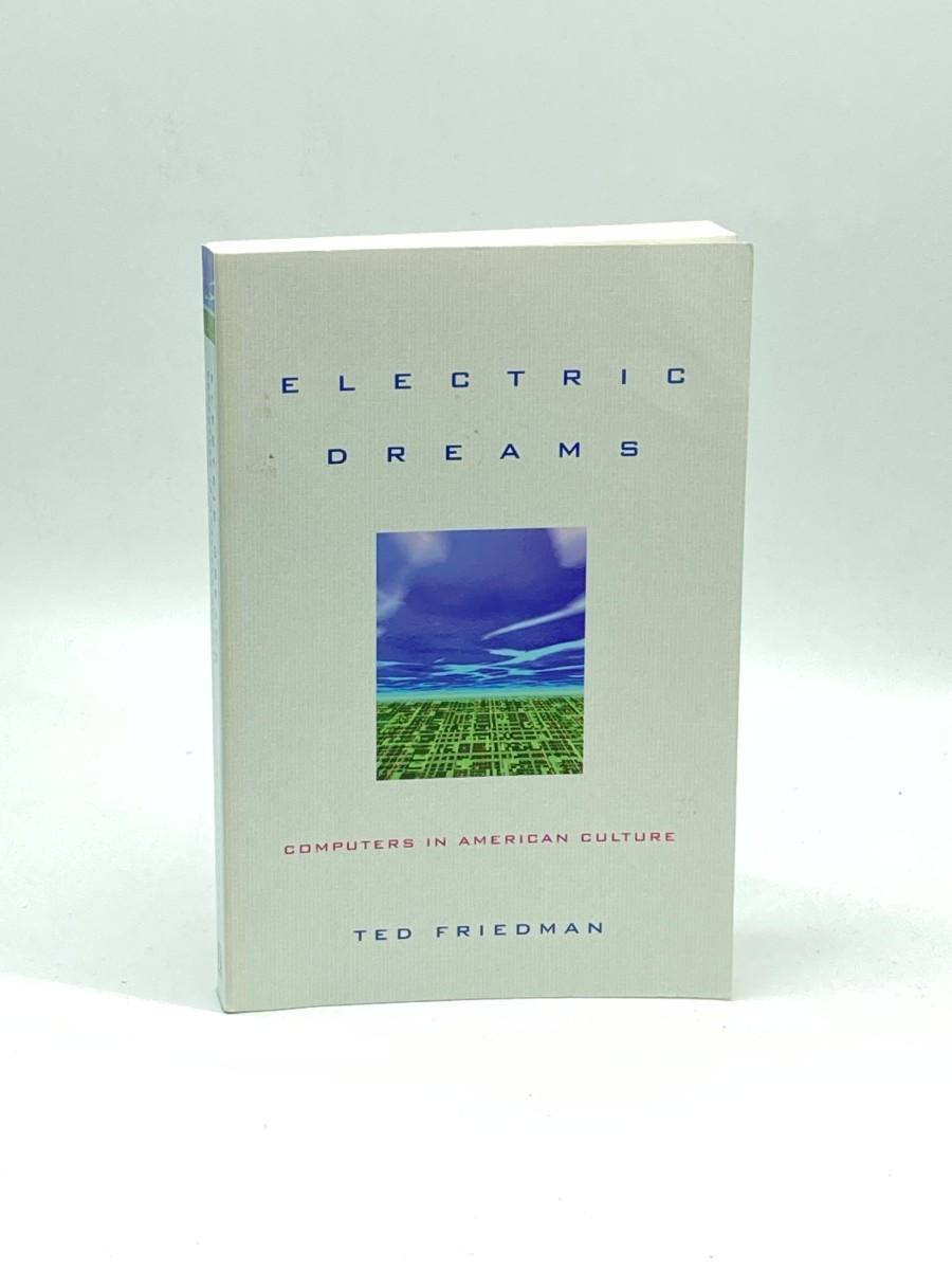 Electric Dreams Computers in American Culture