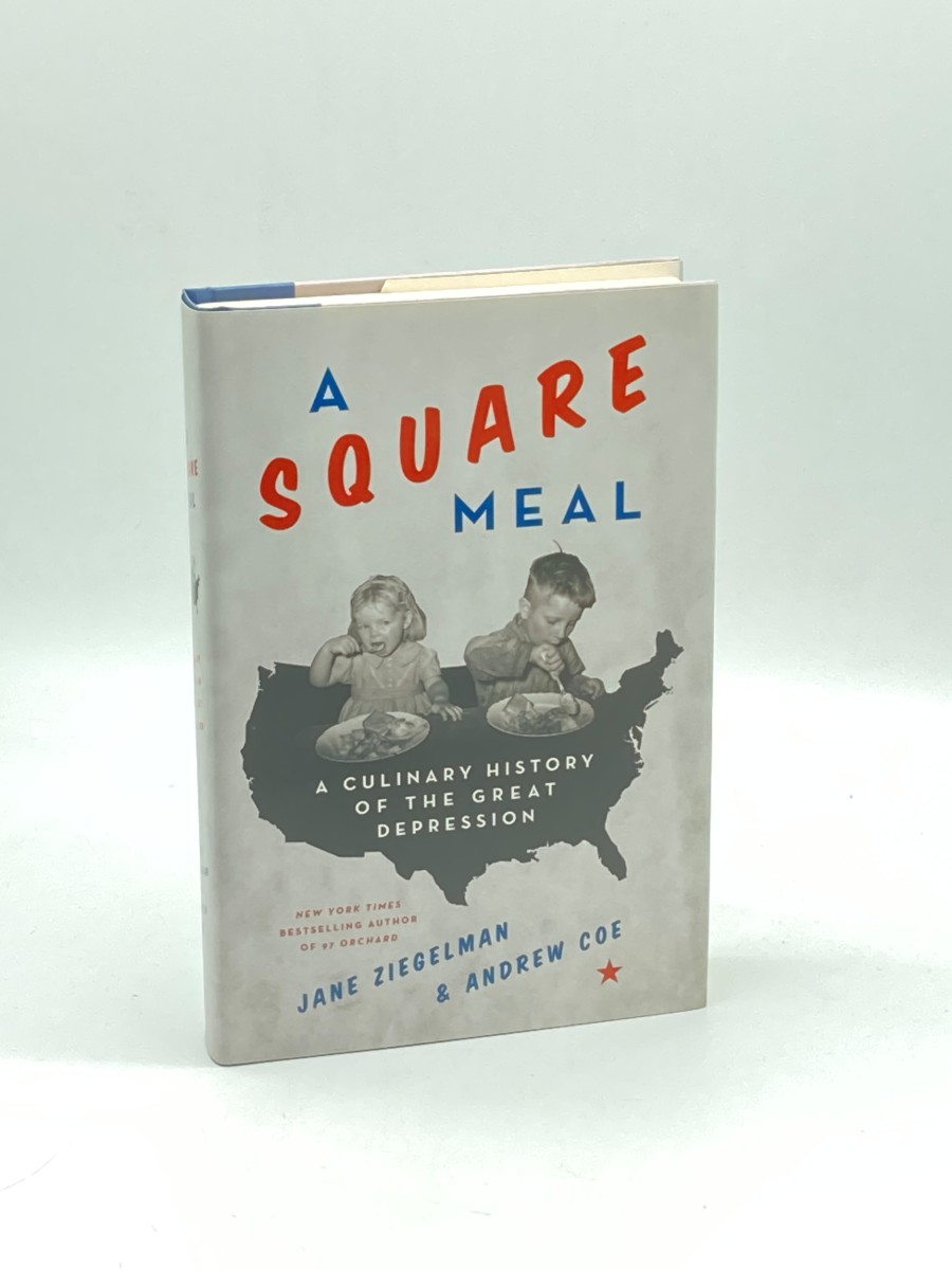 A Square Meal A Culinary History of the Great Depression-A James Beard Award Winner