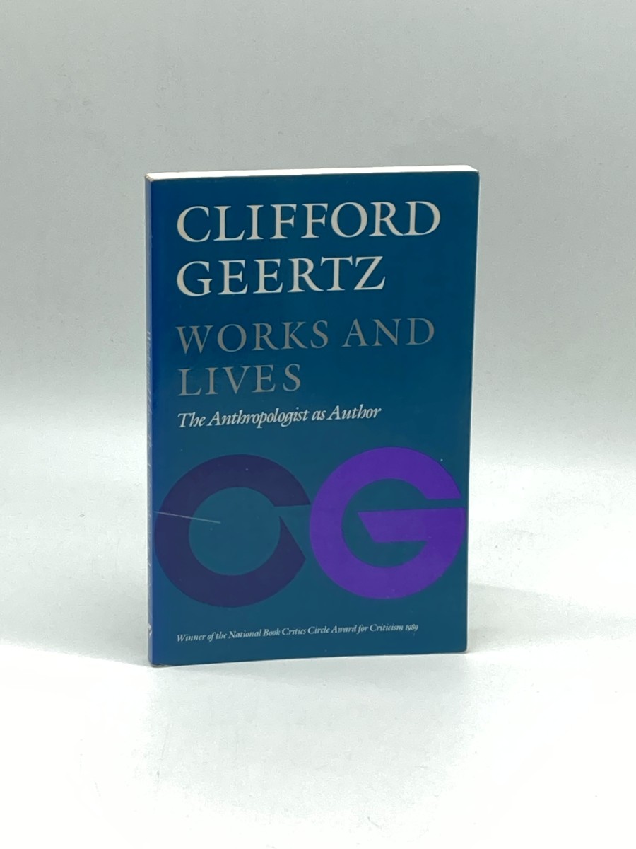 Works and Lives The Anthropologist As Author