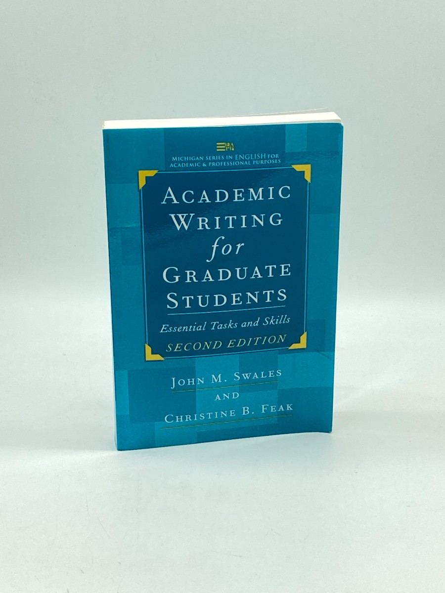 Academic Writing for Graduate Students, Second Edition Essential Tasks and Skills