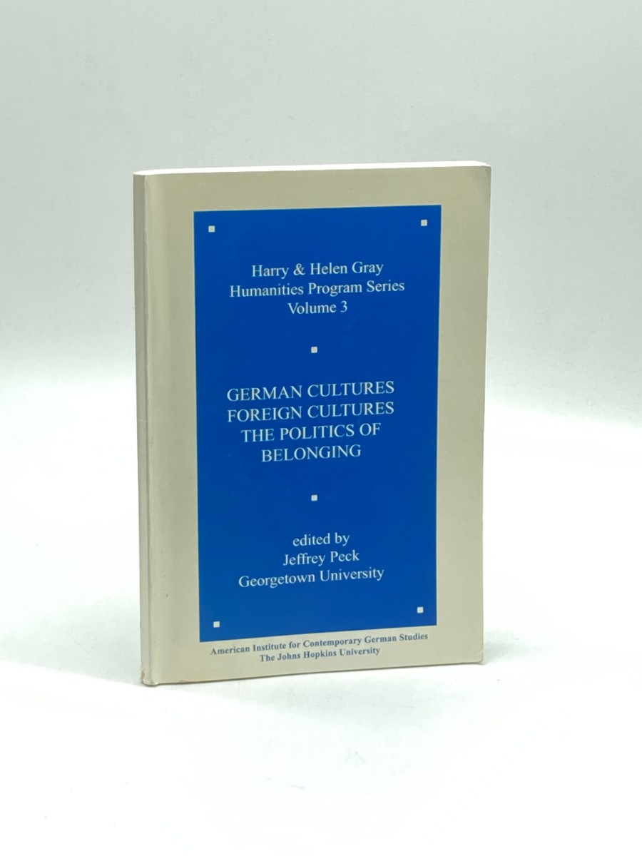 German Cultures, Foreign Cultures, the Politics of Belonging