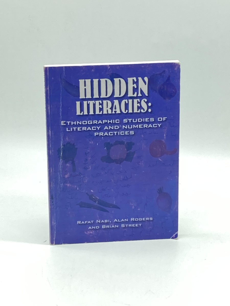 Hidden Literacies: Ethnographic Studies of Literacy and Numeracy Practices