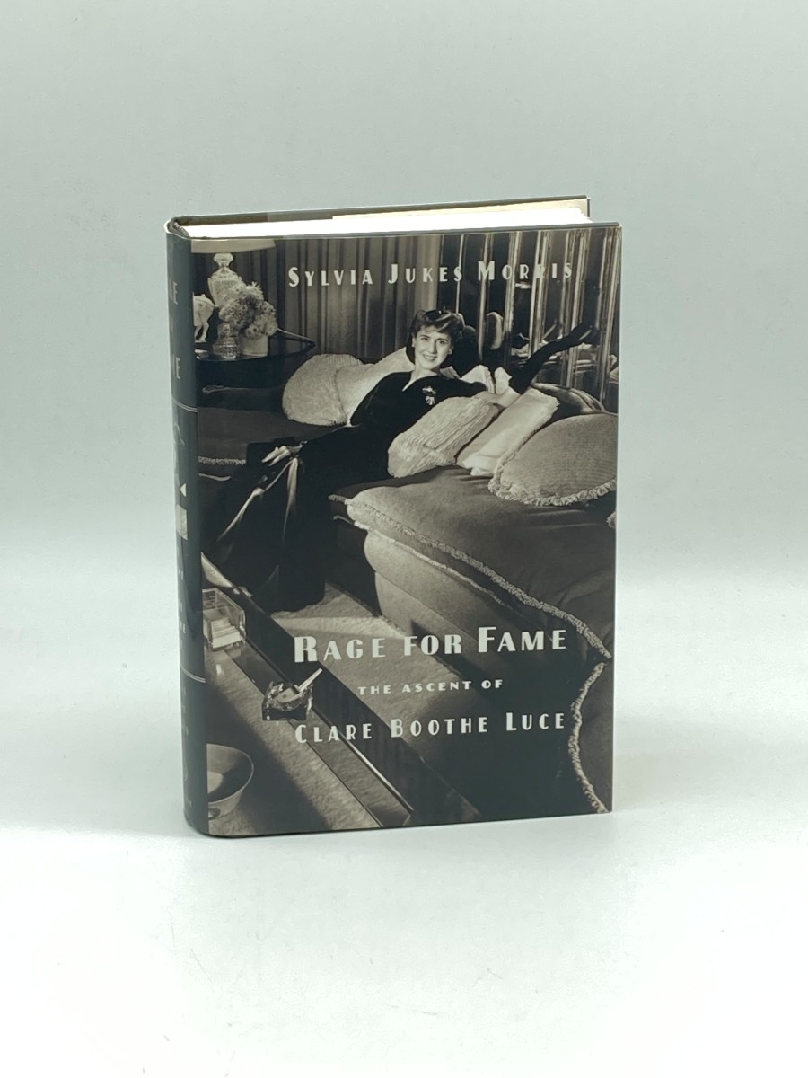 Rage for Fame The Ascent of Clare Boothe Luce