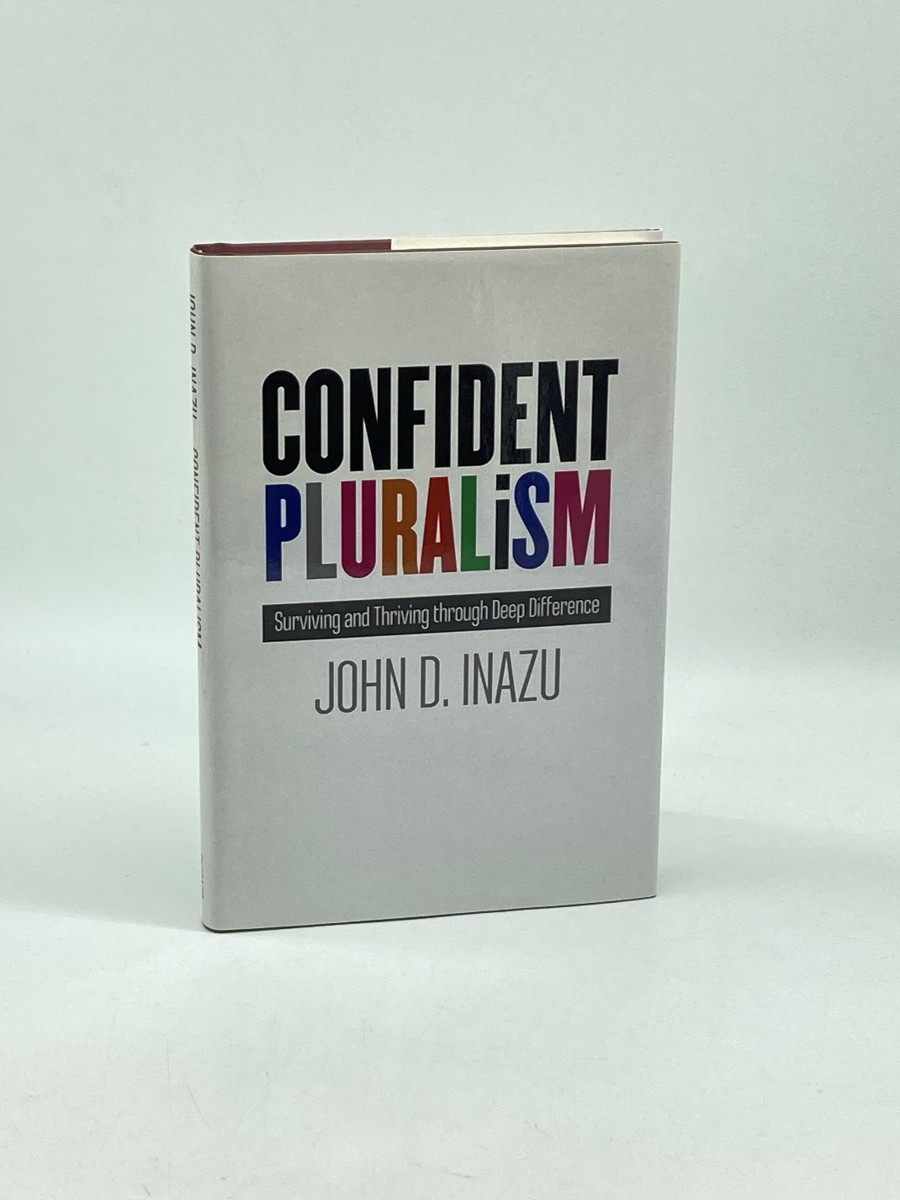 Confident Pluralism Surviving and Thriving through Deep Difference