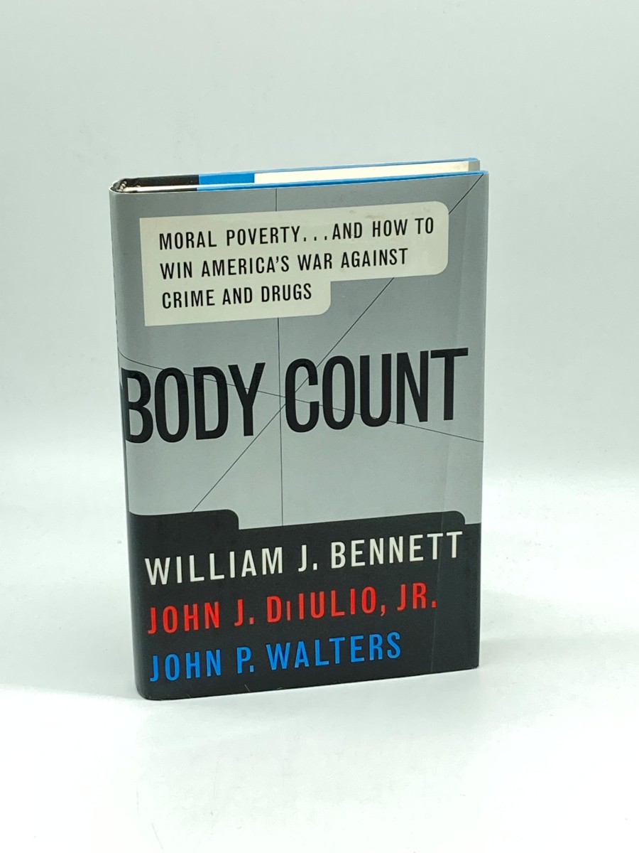 BODY COUNT (First Printing) Moral Poverty.And How to Win America's War Against Crime and Drugs