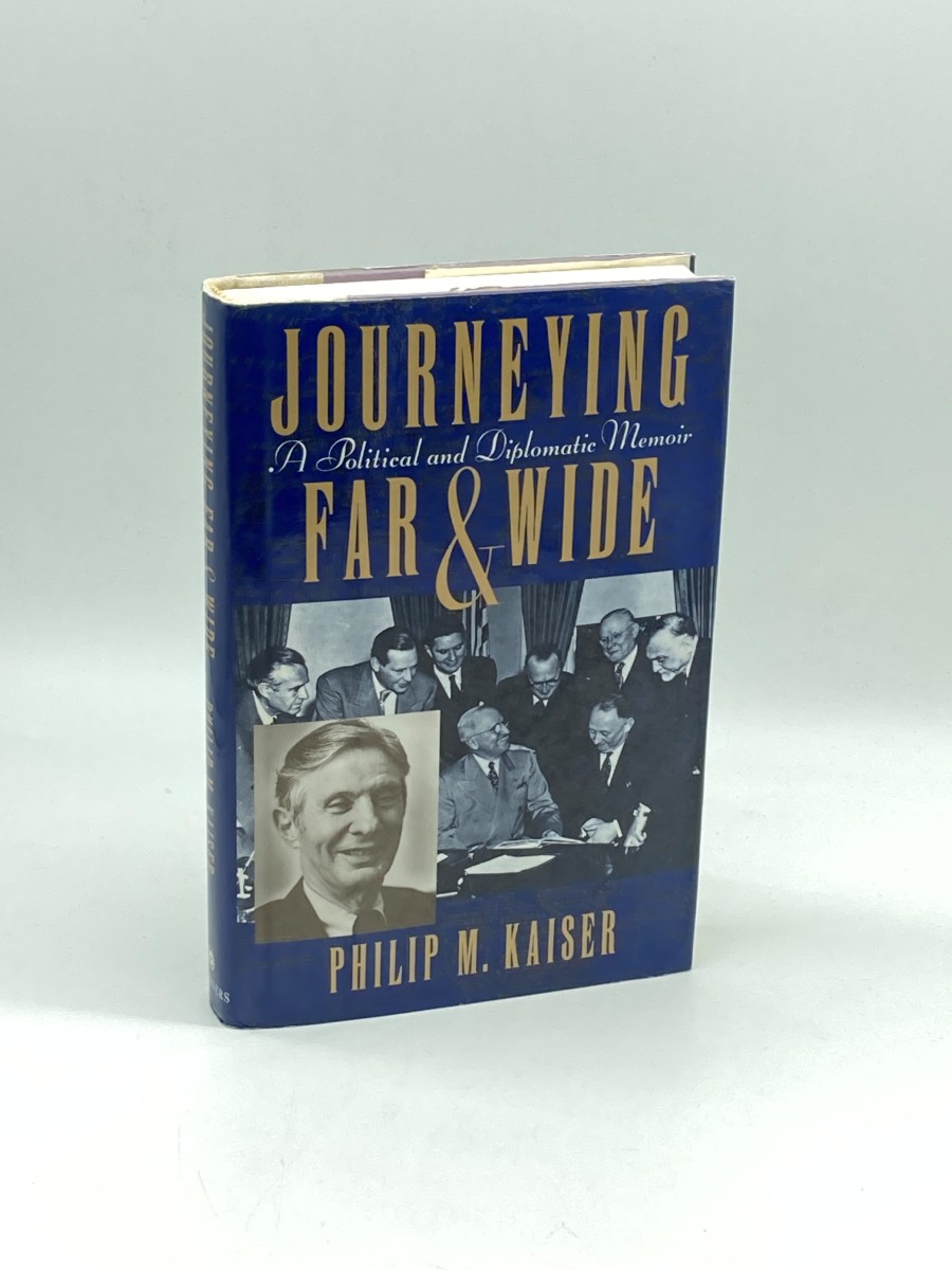 Journeying Far and Wide (Signed) (First Printing) A Political and Diplomatic Memoir