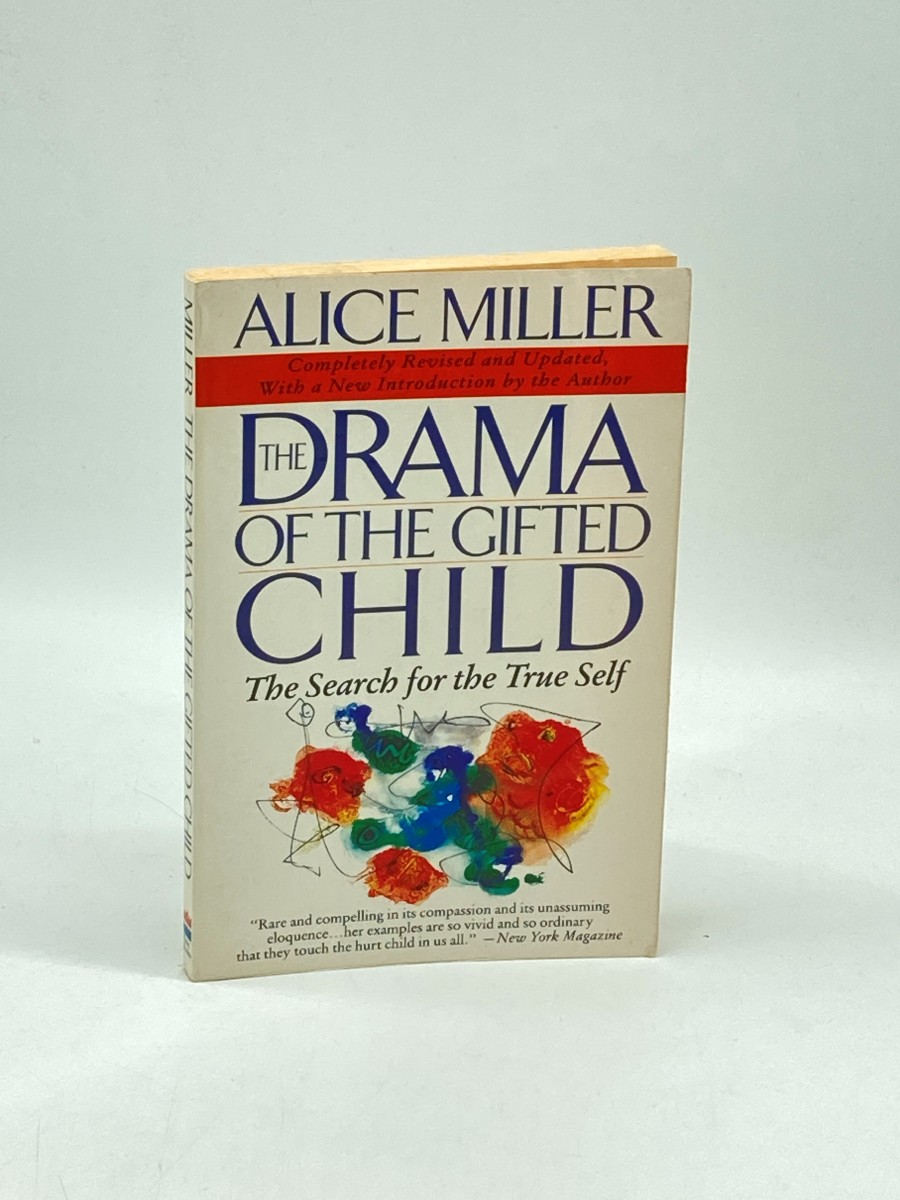 The Drama of the Gifted Child The Search for the True Self