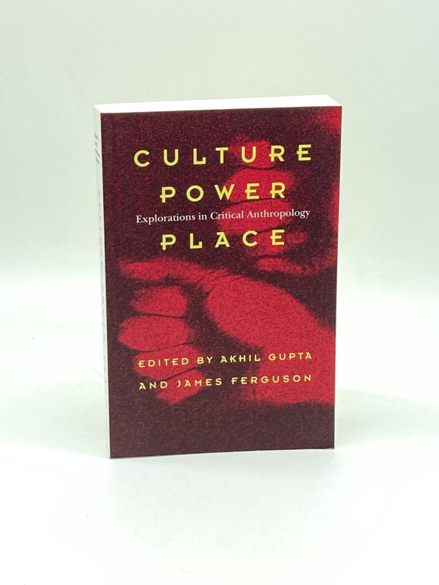 Image for Culture, Power, Place Explorations in Critical Anthropology Culture, Power, Place Explorations in Critical Anthropology