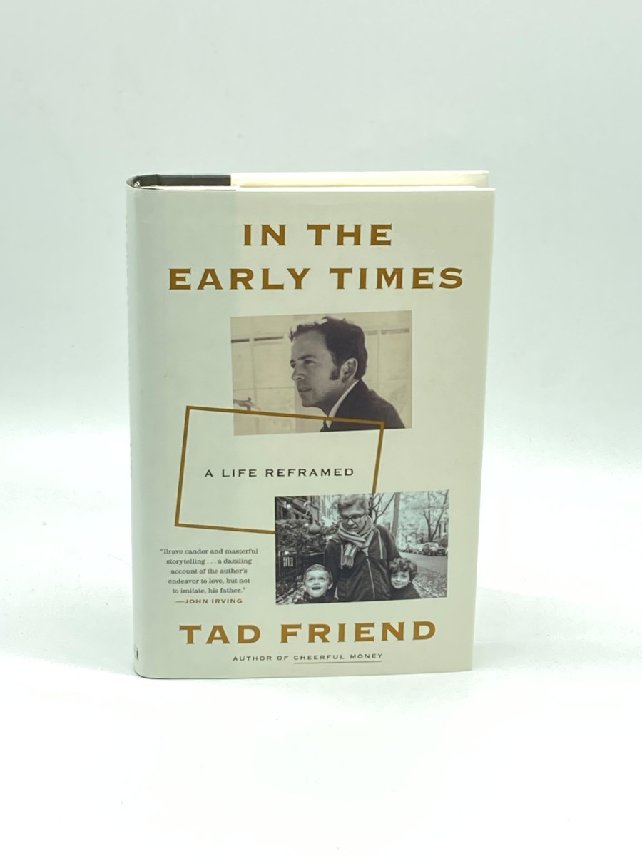 In the Early Times (First Printing) A Life Reframed