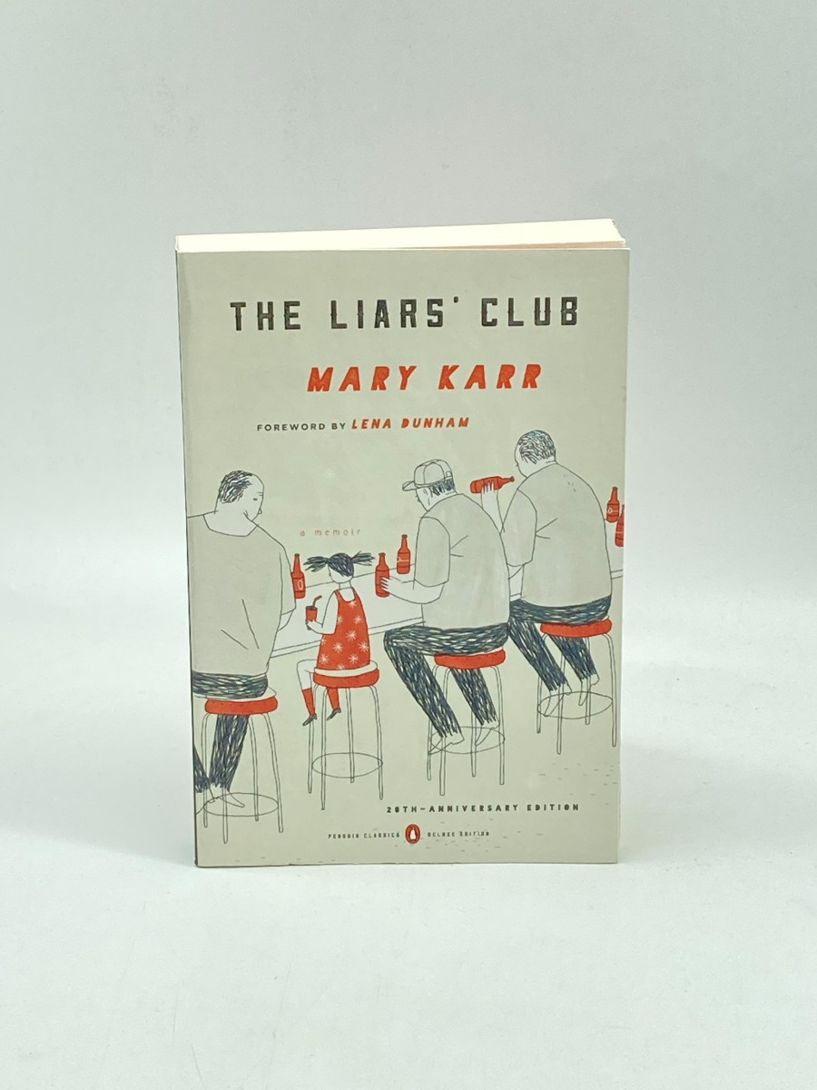 The Liars' Club A Memoir
