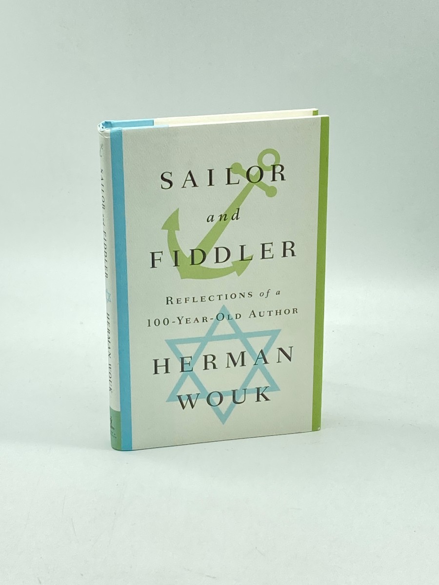 Sailor and Fiddler (First Printing) Reflections of a 100-Year-Old Author