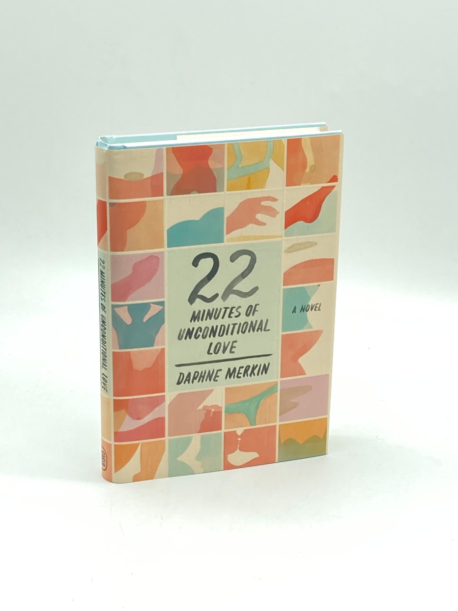 22 Minutes of Unconditional Love (First Printing) A Novel