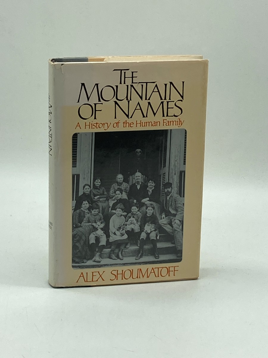 The Mountain of Names (First Printing) A History of the Human Family