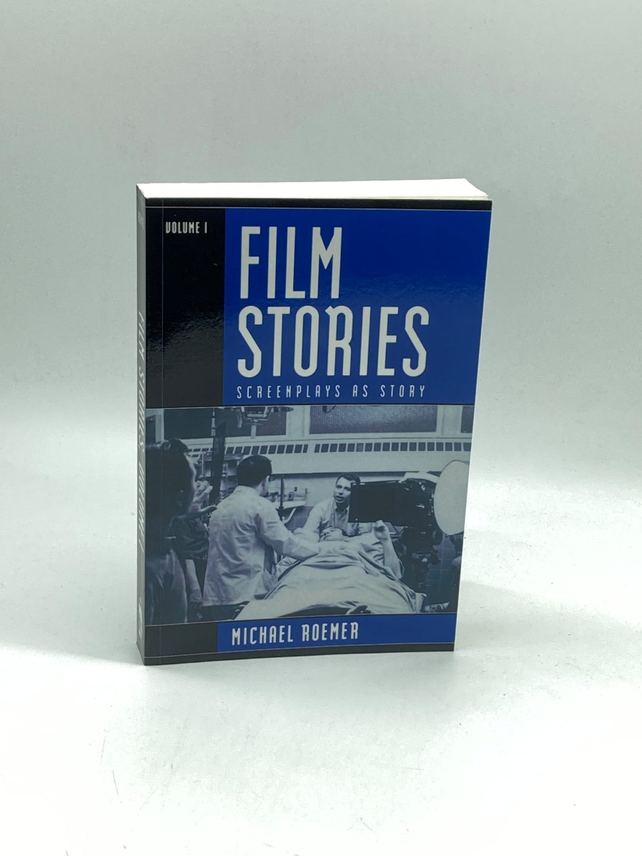 Film Stories Screenplays As Story: Volume 1