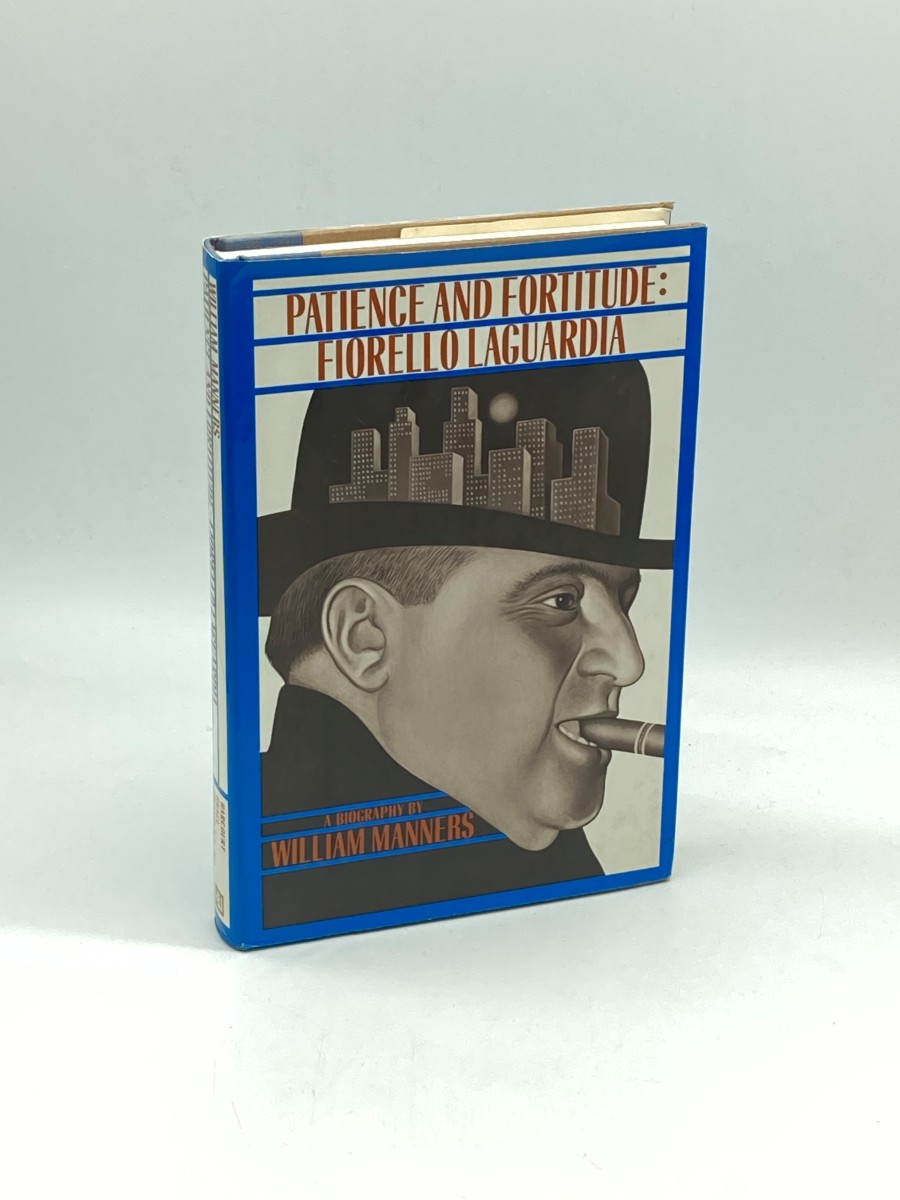 Patience and Fortitude Fiorello La Guardia. a Biography