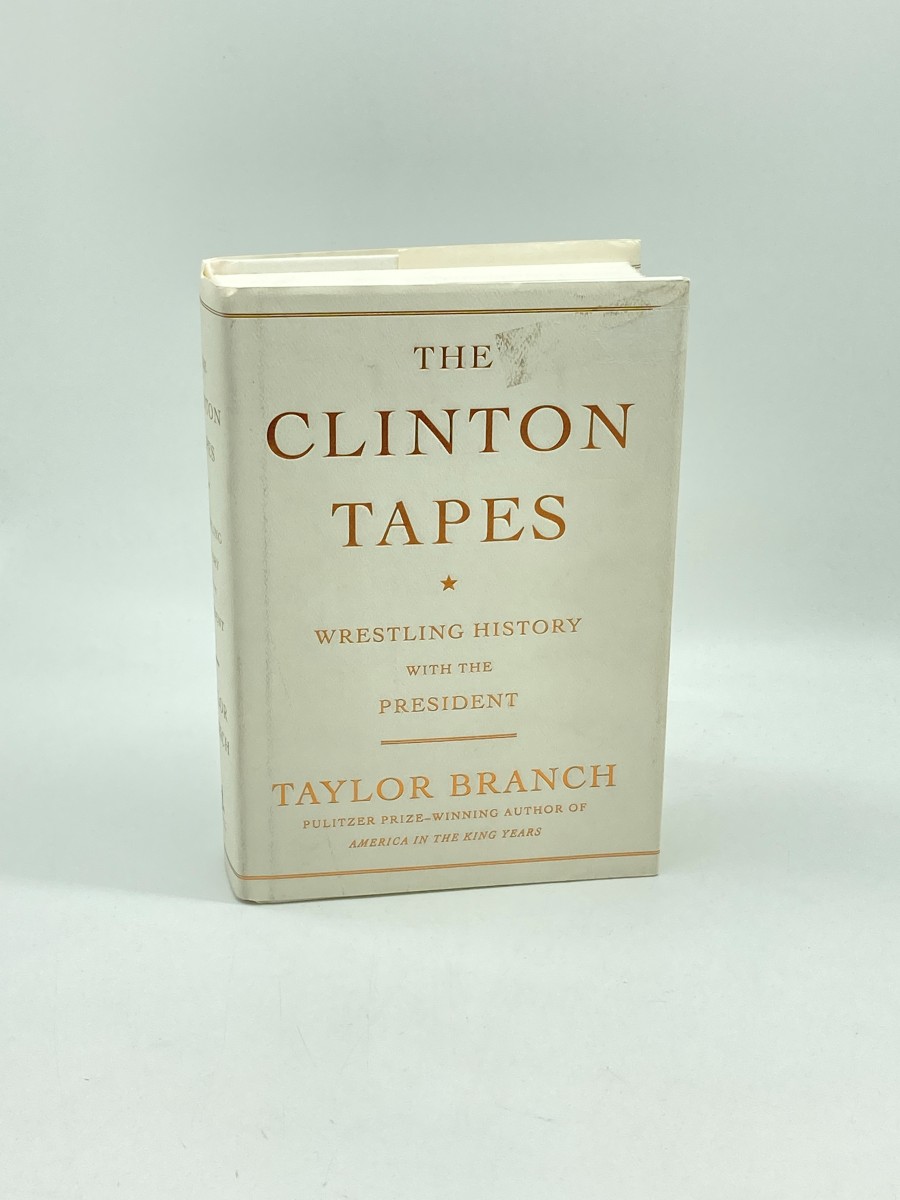 The Clinton Tapes (First Printing) Wrestling History with the President