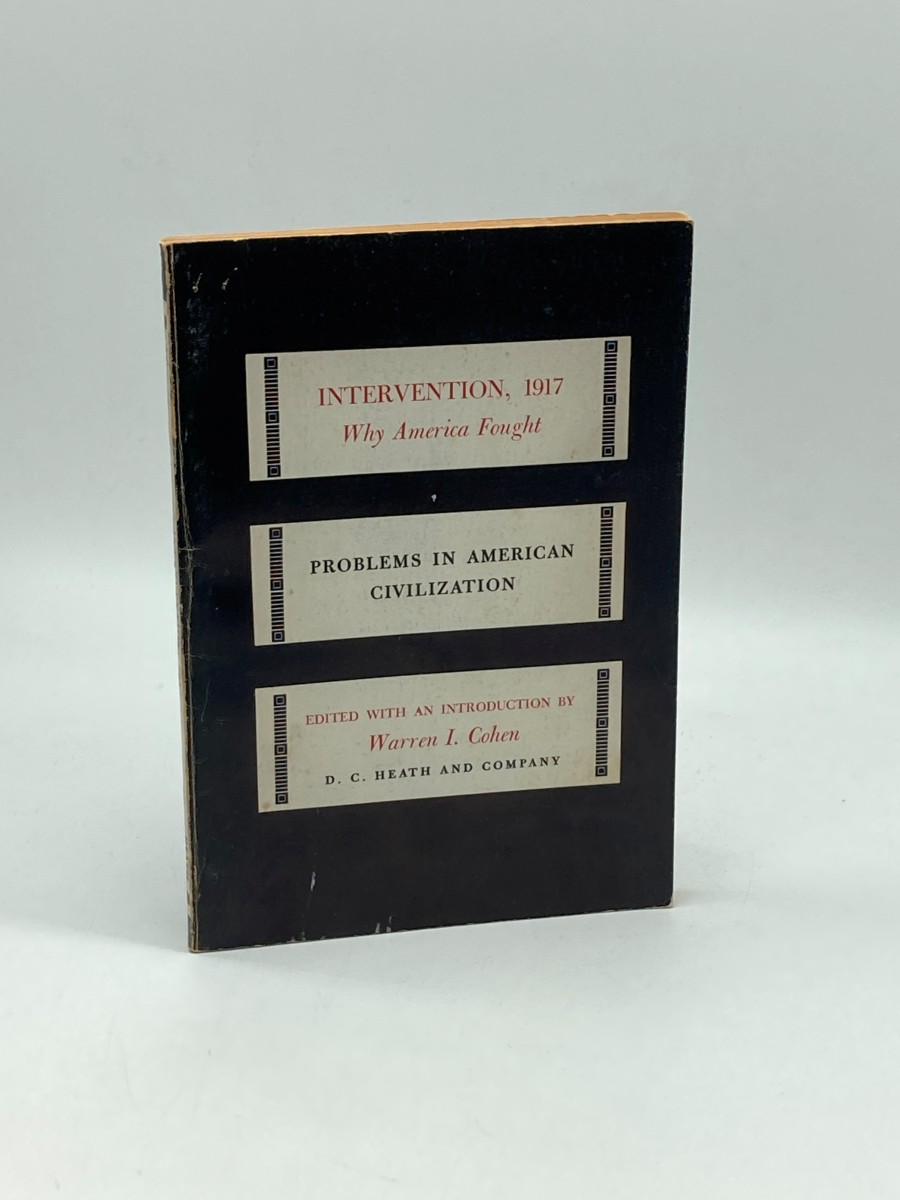 Intervention, 1917 Why America Fought