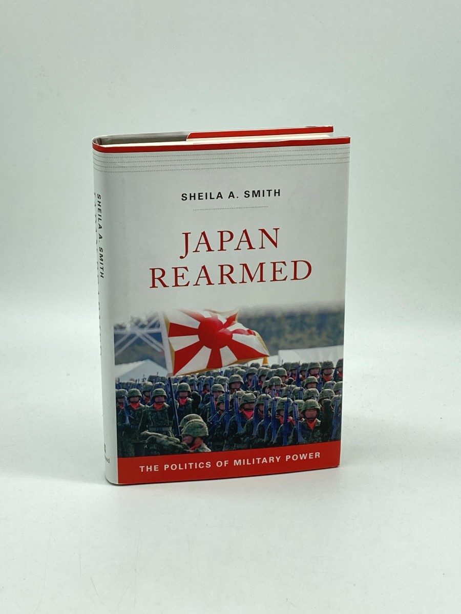 Japan Rearmed (Signed) (First Printing) The Politics of Military Power