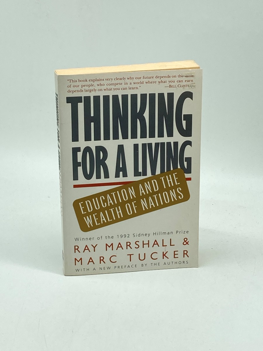 Thinking for a Living Education and the Wealth of Nations