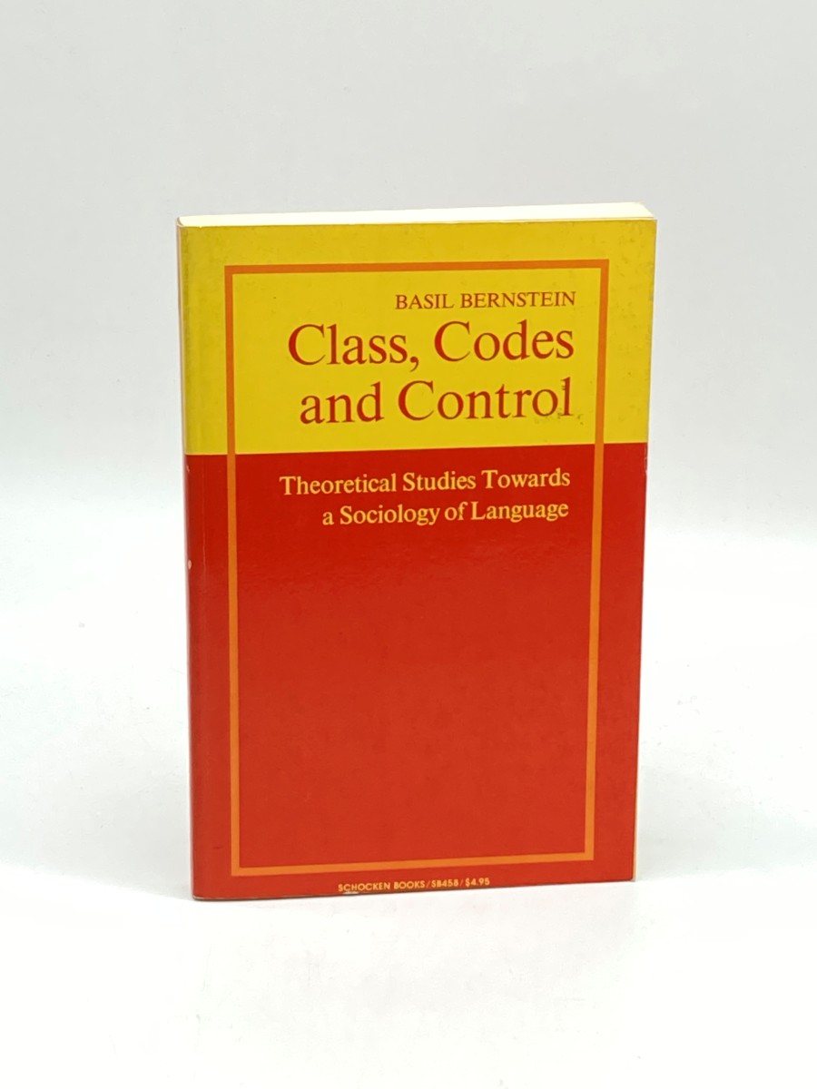 Class, Codes, and Control; Theoretical Studies Towards a Sociology of Language