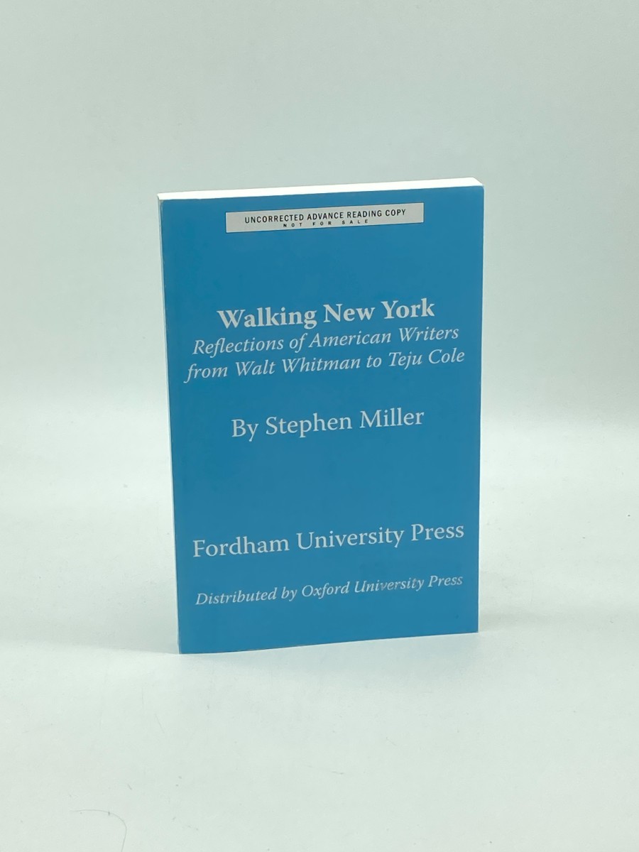 Walking New York Reflections of American Writers from Walt Whitman to Teju Cole