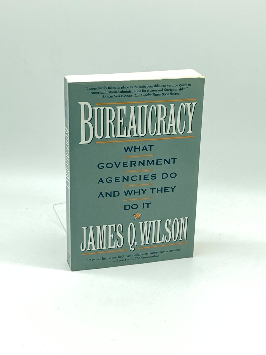 Bureaucracy What Government Agencies Do and why They Do It