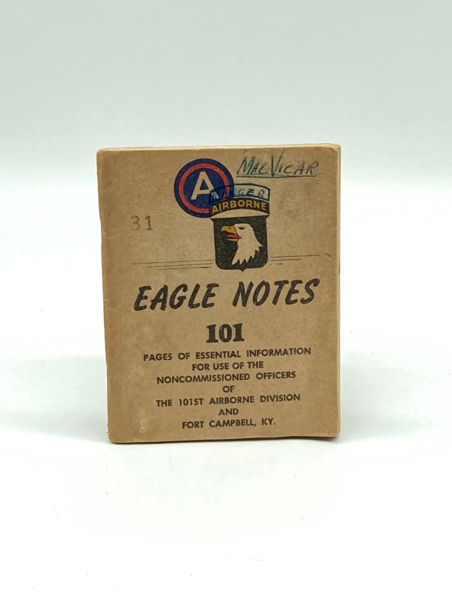 Eagle Notes 101 Pages of Essential Information for Use of the Noncommissioned Officers