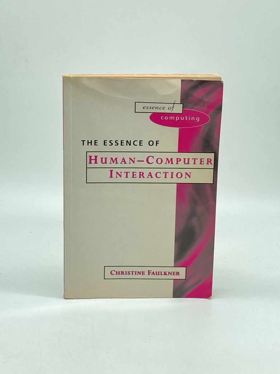 The Essence of Human-Computer Interaction