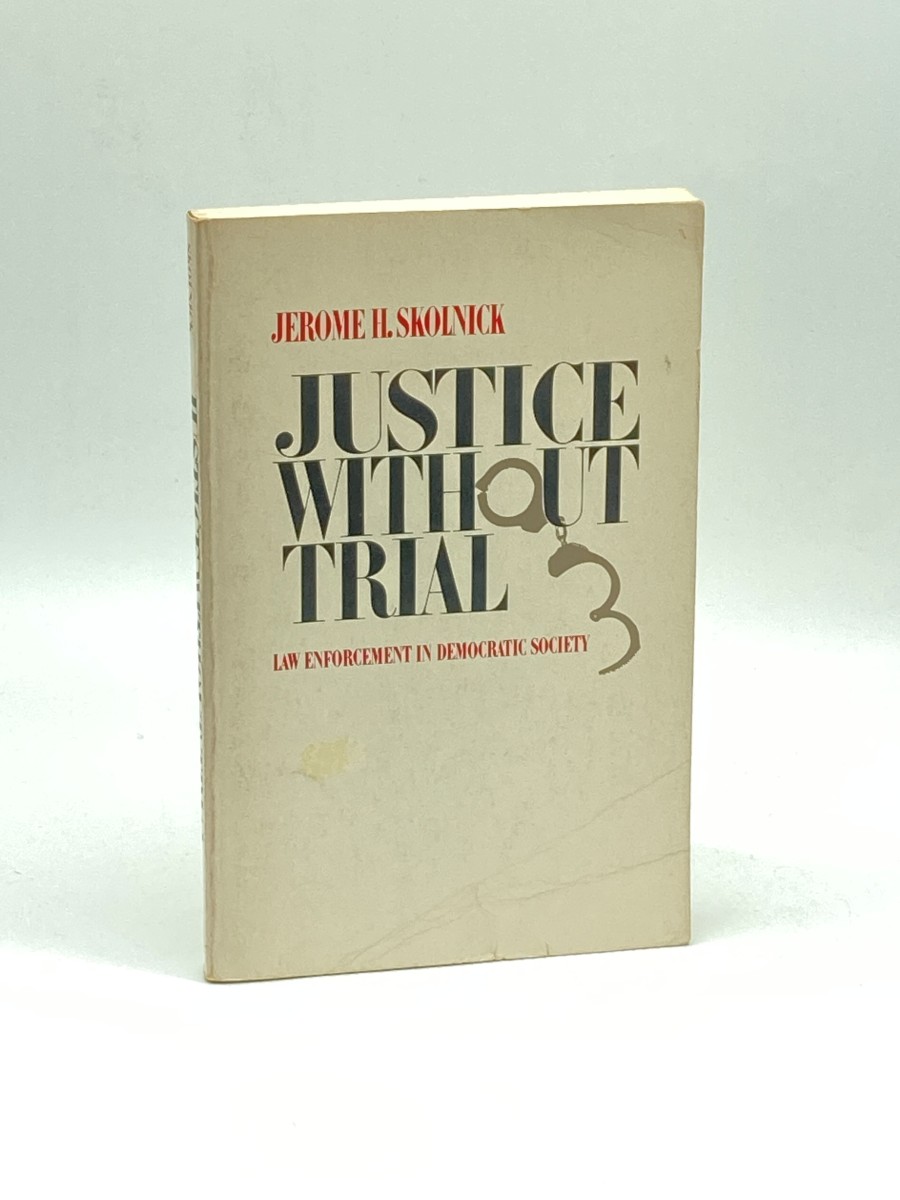 Justice Without Trial Law Enforcement in Democratic Society