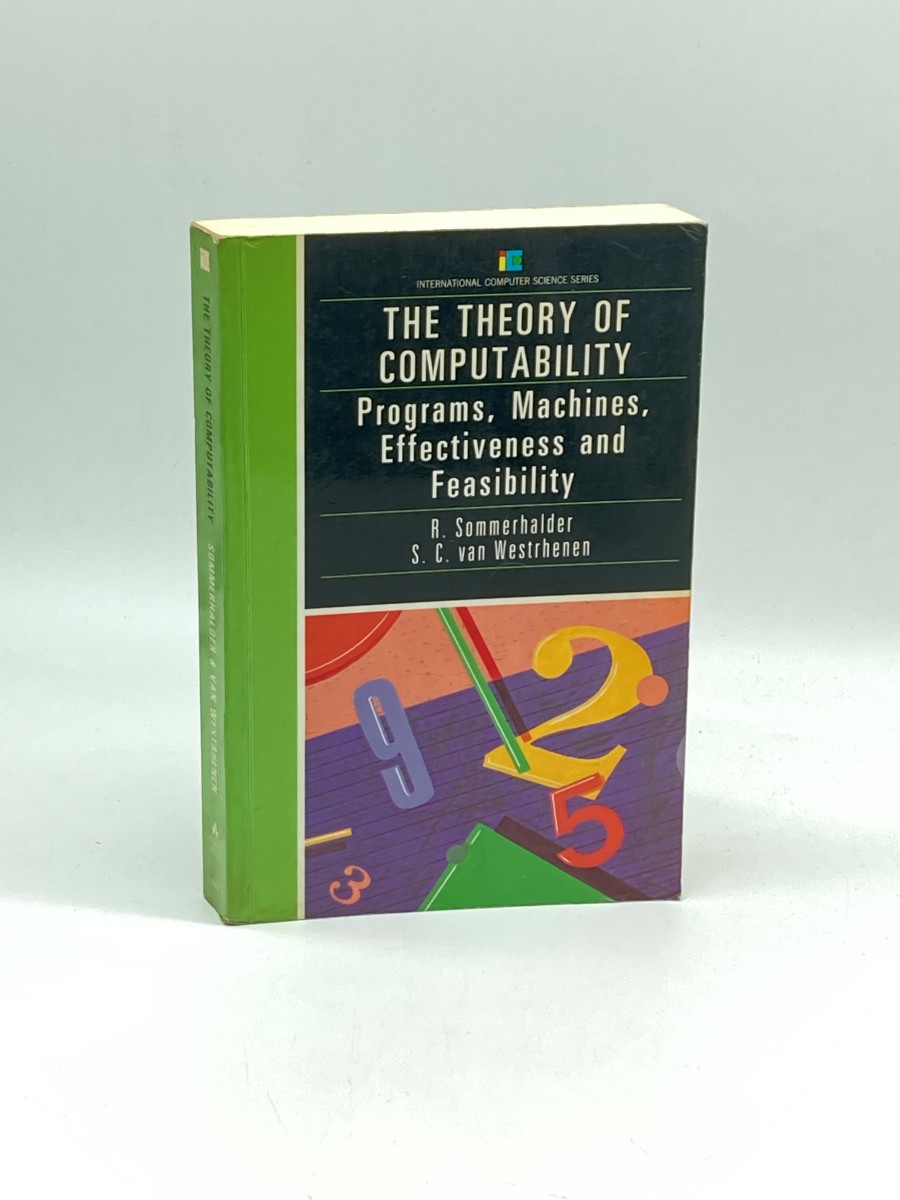 Theory of Computability Programs, Machines, Effectiveness and Feasibility