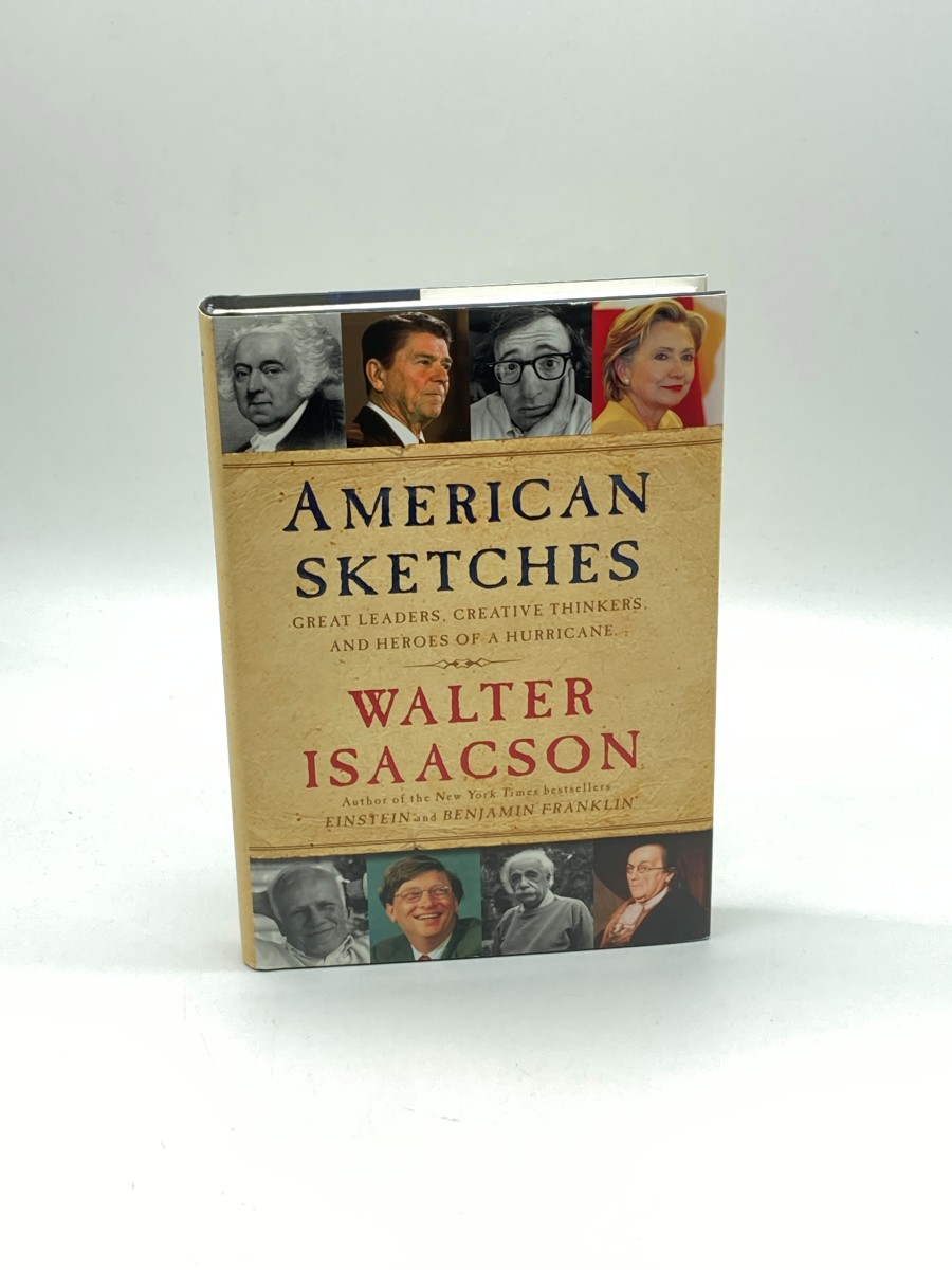 American Sketches (First Printing) Great Leaders, Creative Thinkers, and Heroes of a Hurricane