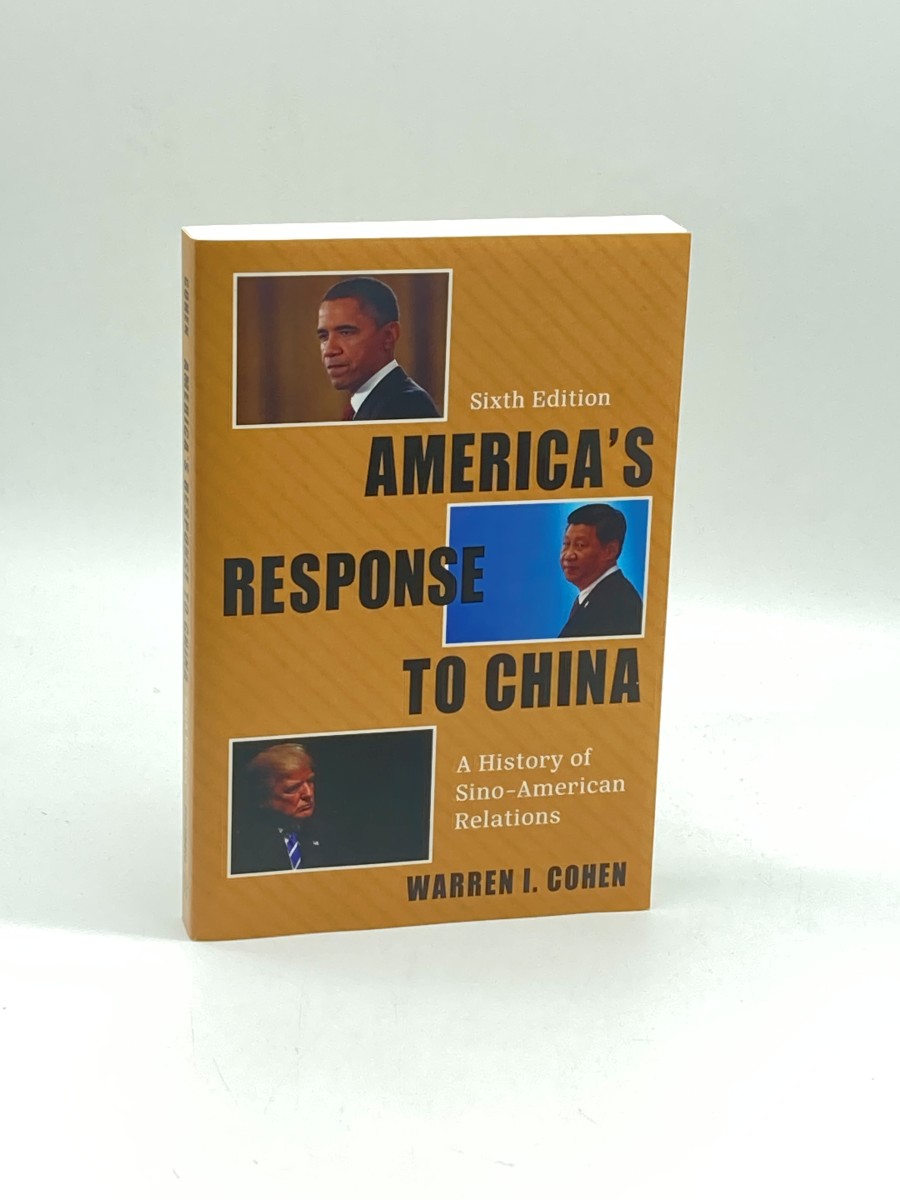 America's Response to China A History of Sino-American Relations