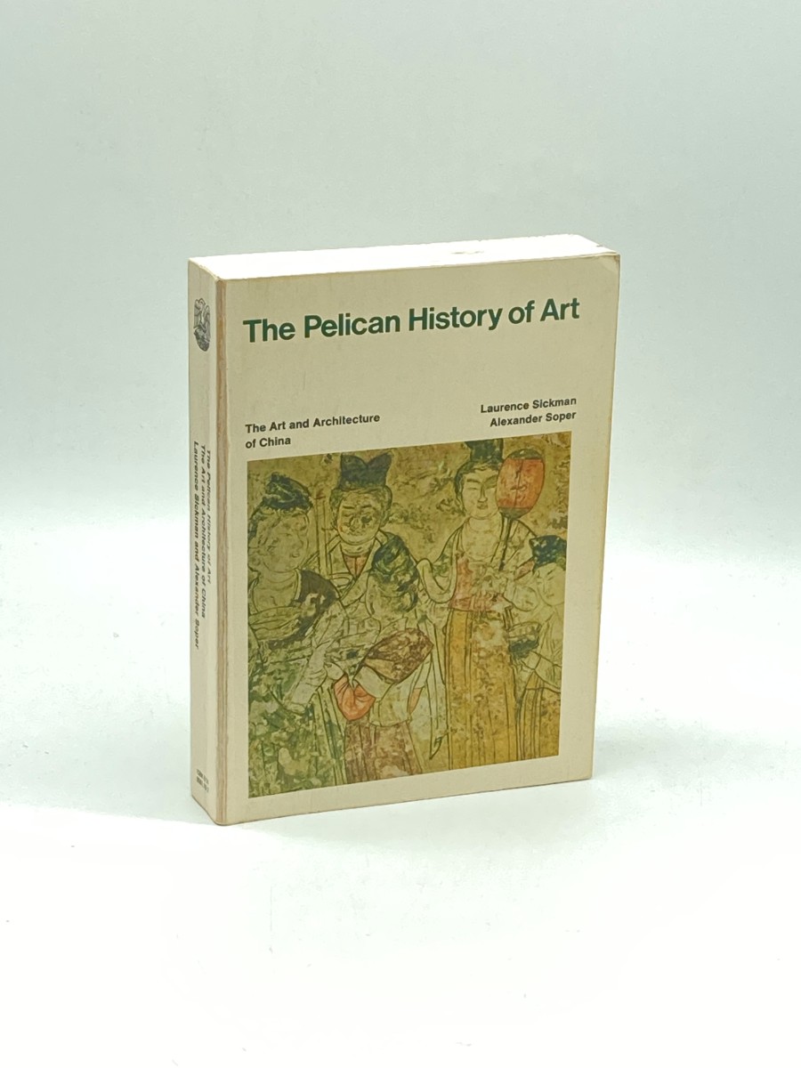 The Art and Architecture of China The Pelican History of Art