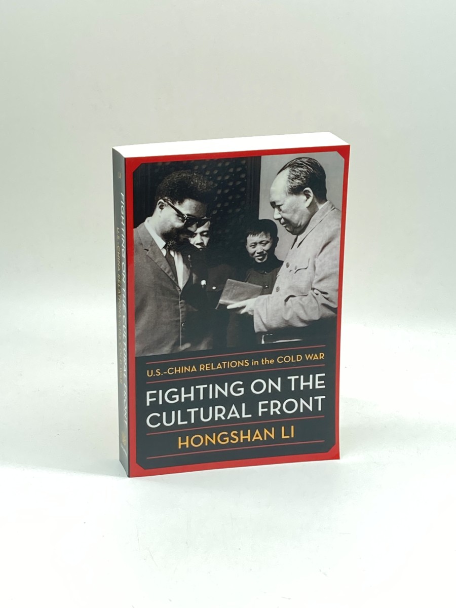 Fighting on the Cultural Front U. S. -China Relations in the Cold War