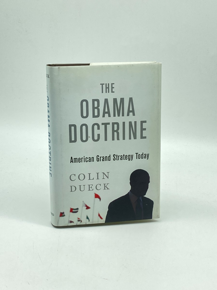 The Obama Doctrine (First Printing) American Grand Strategy Today
