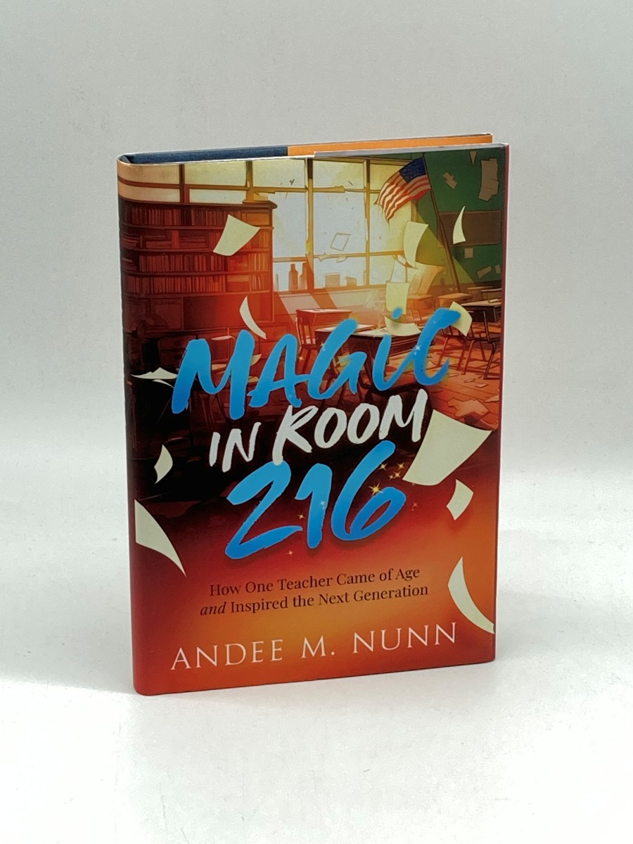 Magic in Room 216 (First Printing) How One Teacher Came of Age and Inspired the Next Generation