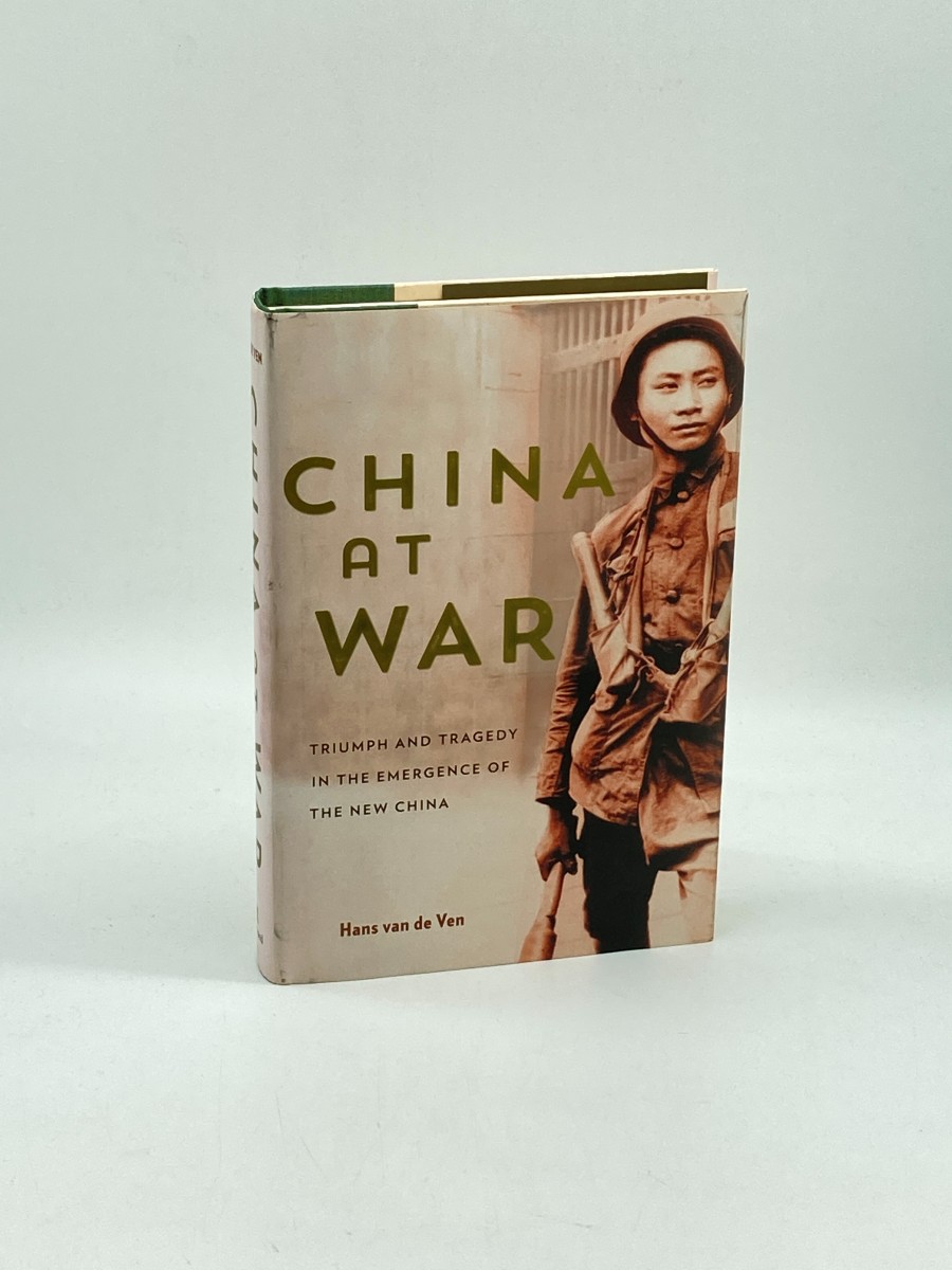 China At War Triumph and Tragedy in the Emergence of the New China