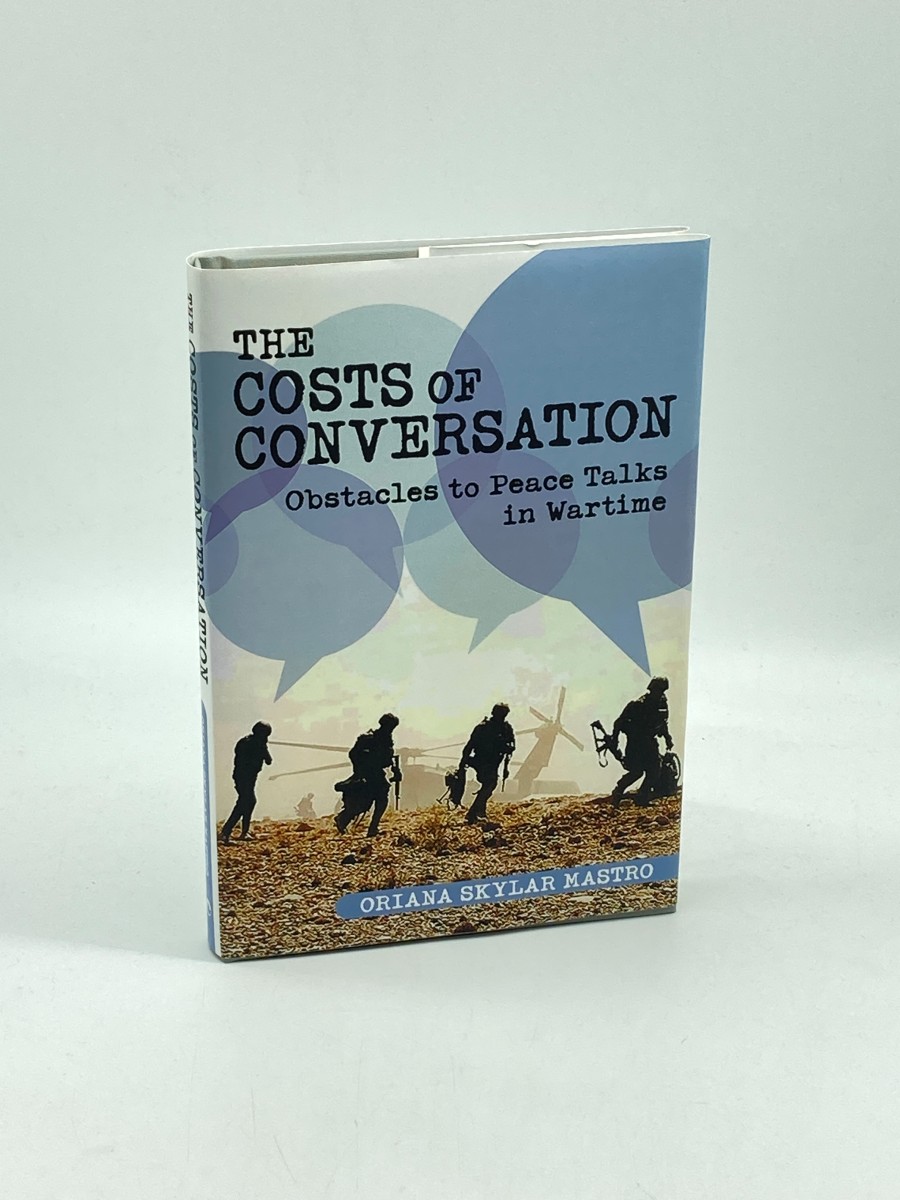 The Costs of Conversation Obstacles to Peace Talks in Wartime