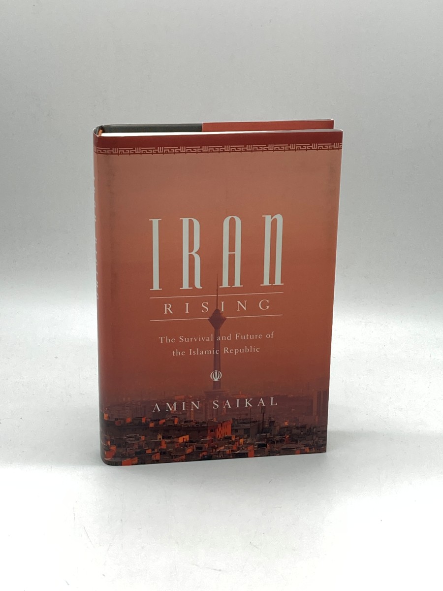Iran Rising (First Printing) The Survival and Future of the Islamic Republic