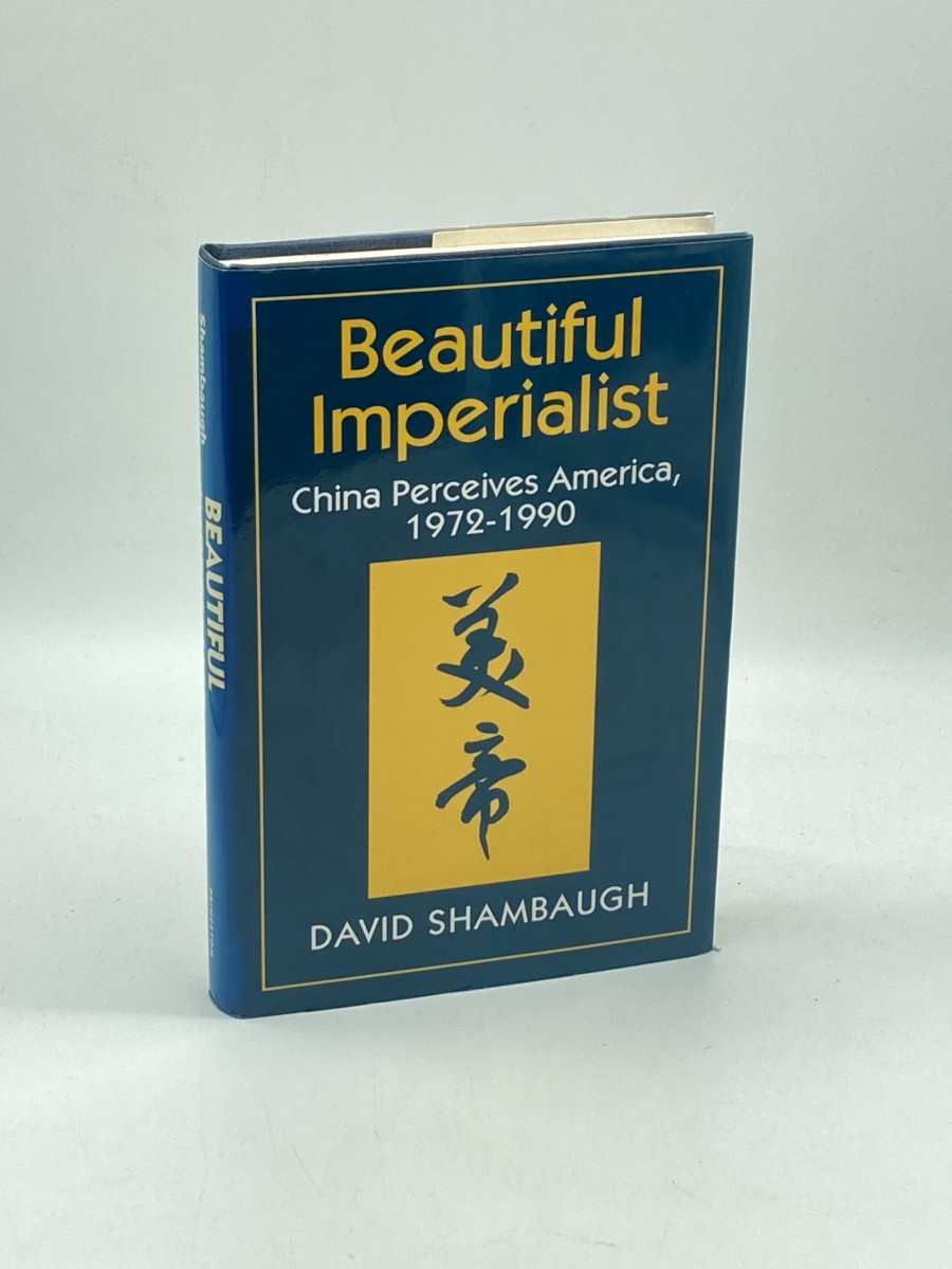 Beautiful Imperialist (First Printing) China Perceives America, 1972-1990
